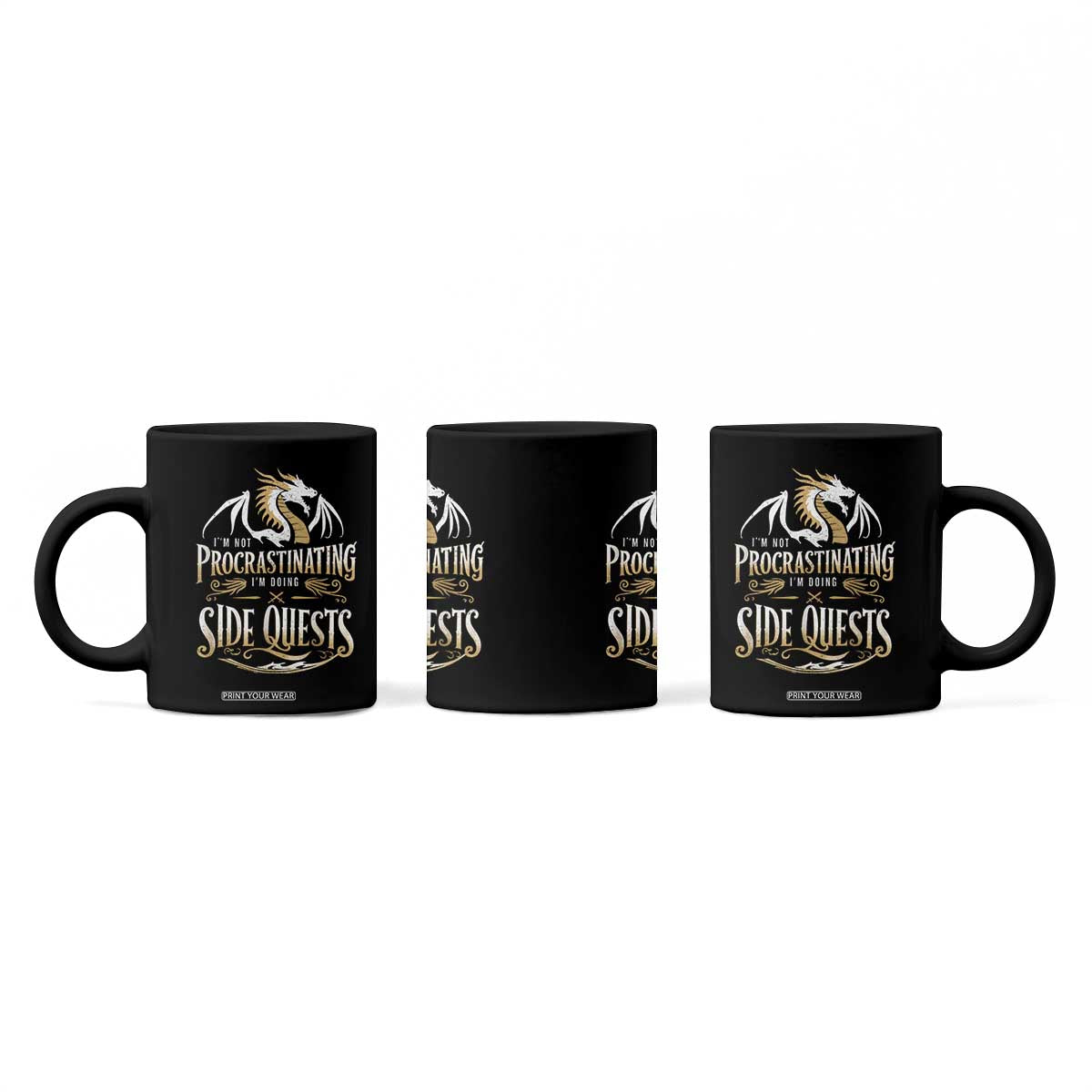 I Am Not Procrastinating I Am Doing Side Quest Coffee Mug Fantasy Game Dragon TS11 Print Your Wear