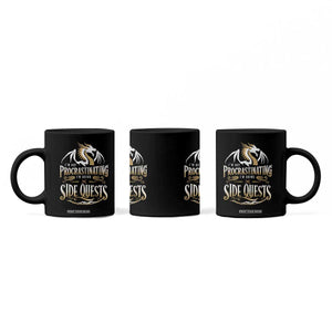 I Am Not Procrastinating I Am Doing Side Quest Coffee Mug Fantasy Game Dragon TS11 Print Your Wear