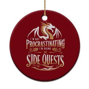 I Am Not Procrastinating I Am Doing Side Quest Ceramic Ornament Fantasy Game Dragon TS11 1pc Red Print Your Wear