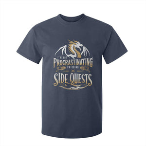 I Am Not Procrastinating I Am Doing Side Quest T Shirt For Kid Fantasy Game Dragon TS11 Navy Print Your Wear