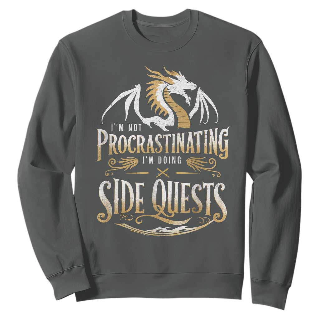 I Am Not Procrastinating I Am Doing Side Quest Sweatshirt Fantasy Game Dragon TS11 Dark Heather Print Your Wear
