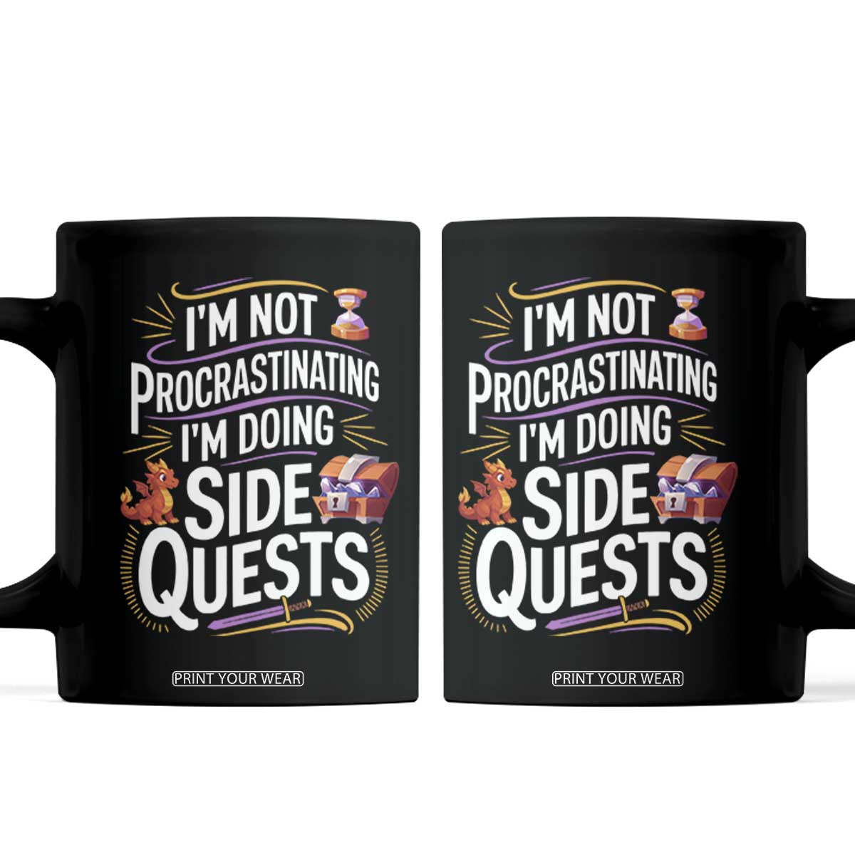 Funny I Am Not Procrastinating I Am Doing Side Quests Coffee Mug Fantasy RPG Gamer TS11 Black Print Your Wear