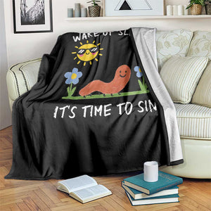 Wake Up Sluts Its Time To Sin Throw Blanket Funny Worm Meme TS11 Print Your Wear