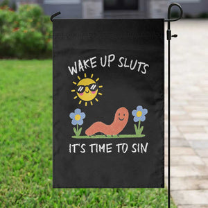 Wake Up Sluts Its Time To Sin Garden Flag Funny Worm Meme TS11 Print Your Wear