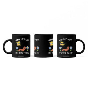 Wake Up Sluts Its Time To Sin Coffee Mug Funny Worm Meme TS11 Print Your Wear