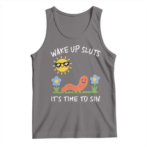 Wake Up Sluts Its Time To Sin Tank Top Funny Worm Meme TS11 Deep Heather Print Your Wear