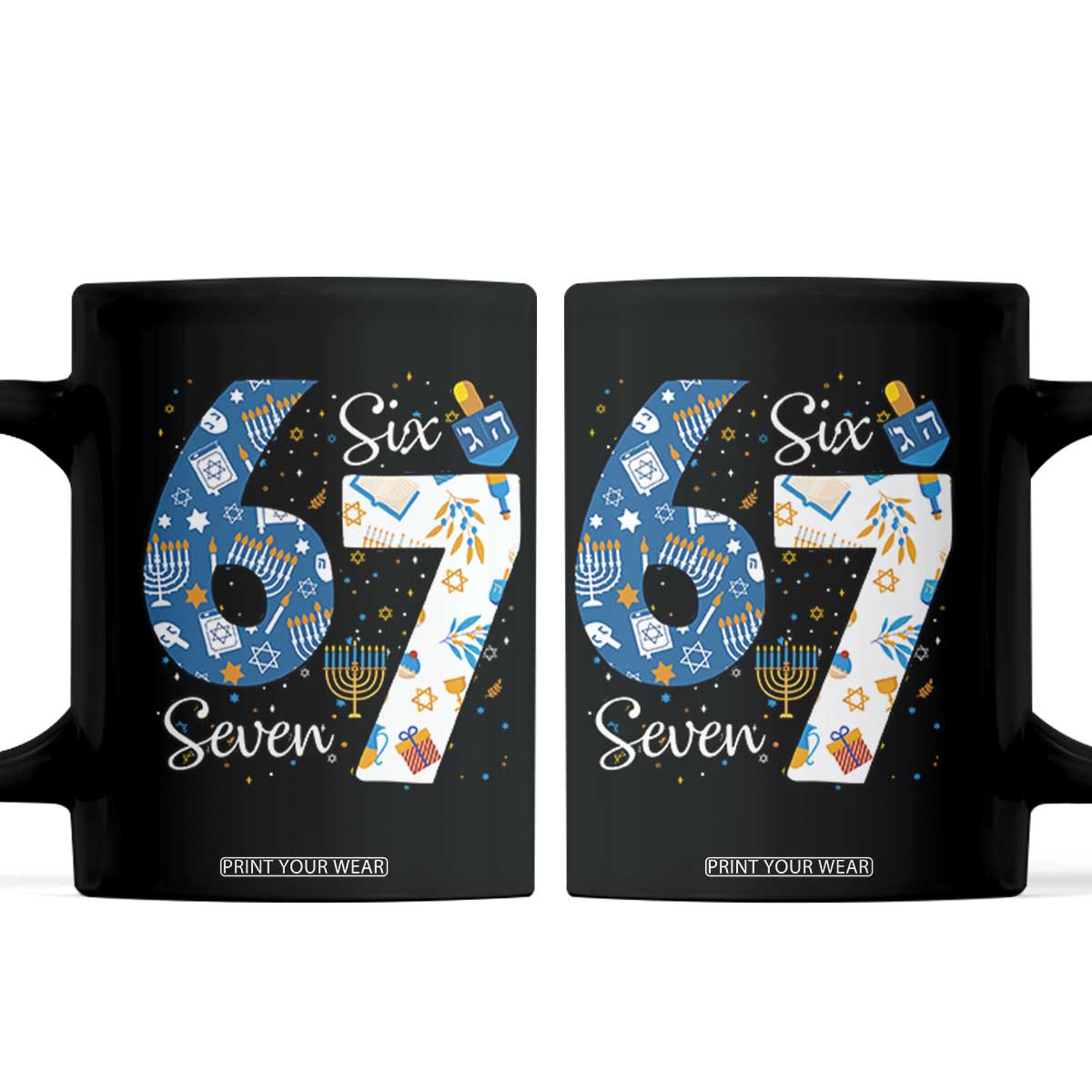 Funny 67 Hanukkah Coffee Mug Chanukah Menorah Dreidel Six Seven Meme TS11 Black Print Your Wear