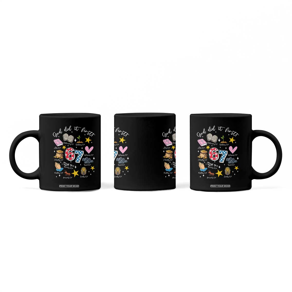 Funny 67 Christian Coffee Mug God Did It First Six Seven Meme Bible Verses TS11 Print Your Wear