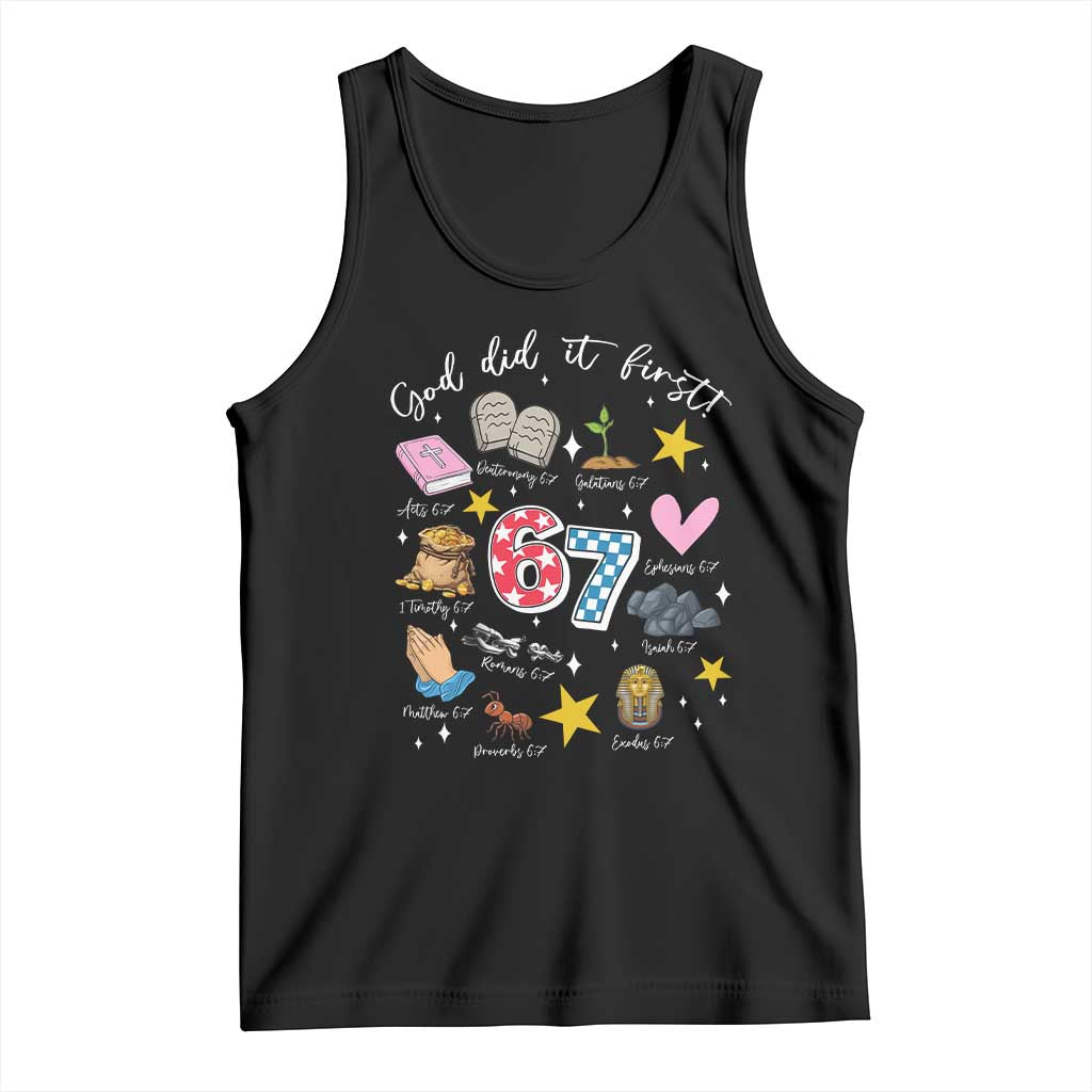 Funny 67 Christian Tank Top God Did It First Six Seven Meme Bible Verses TS11 Black Print Your Wear