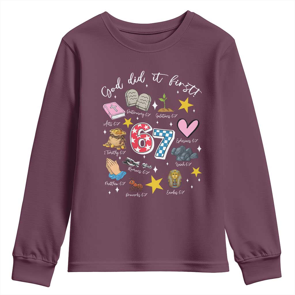 Funny 67 Christian Youth Sweatshirt God Did It First Six Seven Meme Bible Verses TS11 Maroon Print Your Wear