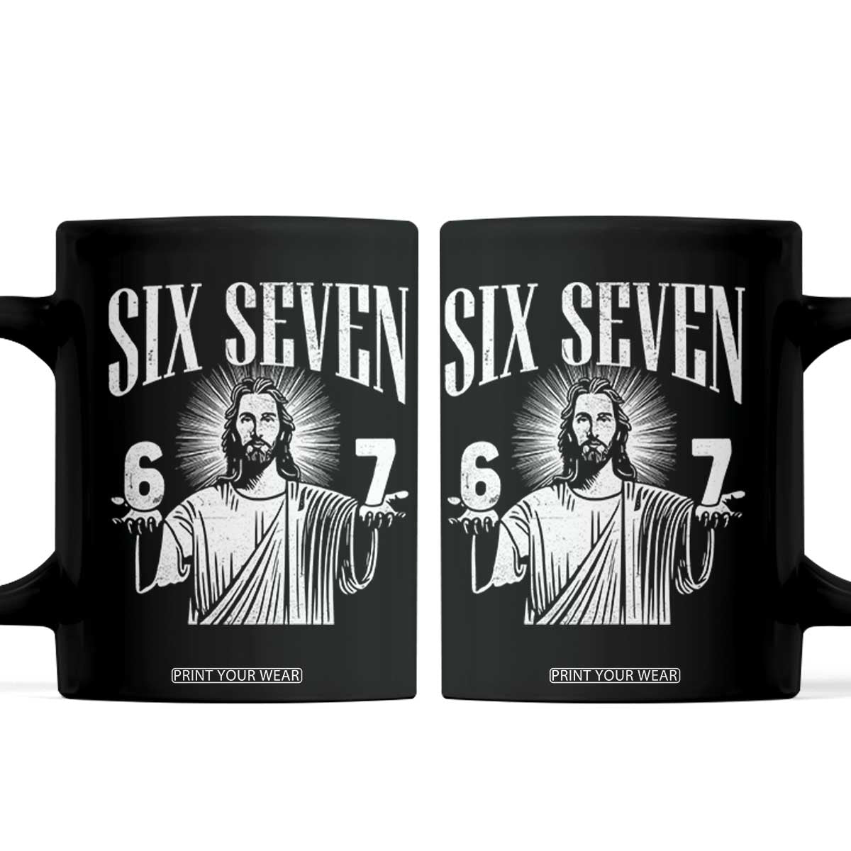 Funny Jesus 67 Coffee Mug God Six Seven Meme Religious Christian TS11 Black Print Your Wear