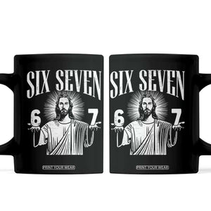 Funny Jesus 67 Coffee Mug God Six Seven Meme Religious Christian TS11 Black Print Your Wear