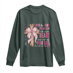 Christian Religious God Long Sleeve Shirt Love The Lord Your God With All Your Heart Bible Valentine's Day TS11 Dark Forest Green Print Your Wear