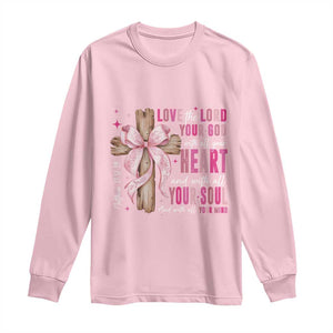 Christian Religious God Long Sleeve Shirt Love The Lord Your God With All Your Heart Bible Valentine's Day TS11 Light Pink Print Your Wear