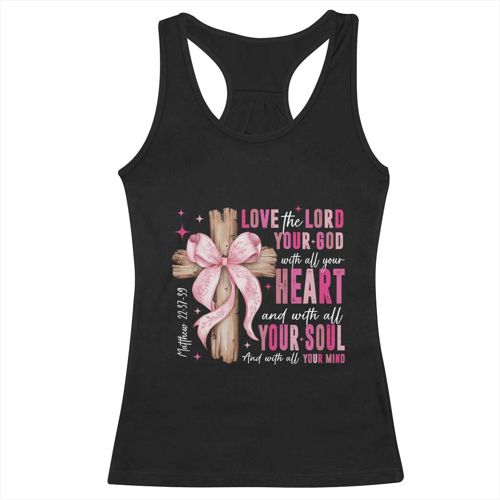 Christian Religious God Racerback Tank Top Love The Lord Your God With All Your Heart Bible Valentine's Day TS11 Black Print Your Wear