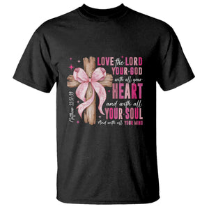 Christian Religious God T Shirt Love The Lord Your God With All Your Heart Bible Valentine's Day TS11 Black Print Your Wear