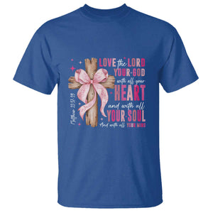 Christian Religious God T Shirt Love The Lord Your God With All Your Heart Bible Valentine's Day TS11 Royal Blue Print Your Wear