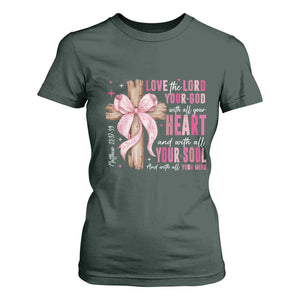 Christian Religious God T Shirt For Women Love The Lord Your God With All Your Heart Bible Valentine's Day TS11 Dark Forest Green Print Your Wear