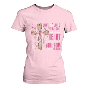 Christian Religious God T Shirt For Women Love The Lord Your God With All Your Heart Bible Valentine's Day TS11 Light Pink Print Your Wear