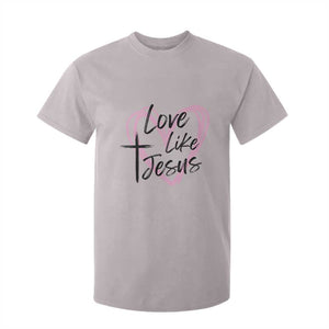 Love Like Jesus T Shirt For Kid Christian Religious God Valentine's Day Pink Heart TS11 Ice Gray Print Your Wear