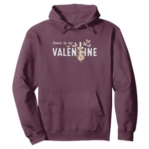 Christian Religious God Valentine's Day Hoodie Jesus Is My Valentine Rose Flowers TS11 Maroon Print Your Wear