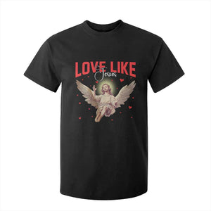 Funny Love Like Jesus Valentine's Day T Shirt For Kid Christian Religious Cupid God Bible Verses TS11 Black Print Your Wear