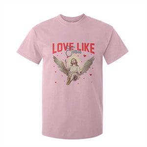 Funny Love Like Jesus Valentine's Day T Shirt For Kid Christian Religious Cupid God Bible Verses TS11 Light Pink Print Your Wear