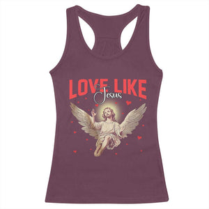 Funny Love Like Jesus Valentine's Day Racerback Tank Top Christian Religious Cupid God Bible Verses TS11 Maroon Print Your Wear