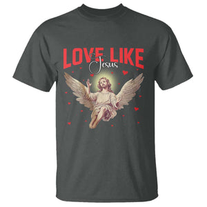 Funny Love Like Jesus Valentine's Day T Shirt Christian Religious Cupid God Bible Verses TS11 Dark Heather Print Your Wear