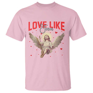 Funny Love Like Jesus Valentine's Day T Shirt Christian Religious Cupid God Bible Verses TS11 Light Pink Print Your Wear