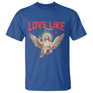 Funny Love Like Jesus Valentine's Day T Shirt Christian Religious Cupid God Bible Verses TS11 Royal Blue Print Your Wear