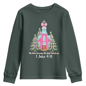 Christian Religious God Valentine's Day Youth Sweatshirt We Love Because He First Loved Us Bible Verse TS11 Dark Forest Green Print Your Wear