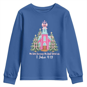 Christian Religious God Valentine's Day Youth Sweatshirt We Love Because He First Loved Us Bible Verse TS11 Royal Blue Print Your Wear