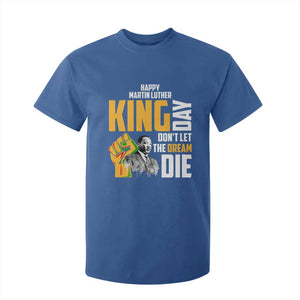 Happy MLK Day Don't Let The Dream Die T Shirt For Kid Martin Luther King Black History Month TS11 Royal Blue Print Your Wear