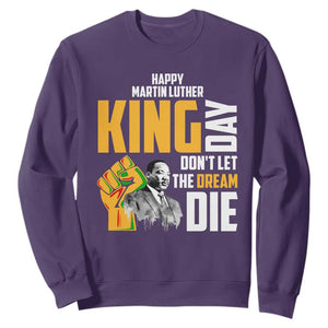 Happy MLK Day Don't Let The Dream Die Sweatshirt Martin Luther King Black History Month TS11 Purple Print Your Wear