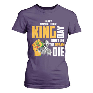 Happy MLK Day Don't Let The Dream Die T Shirt For Women Martin Luther King Black History Month TS11 Purple Print Your Wear