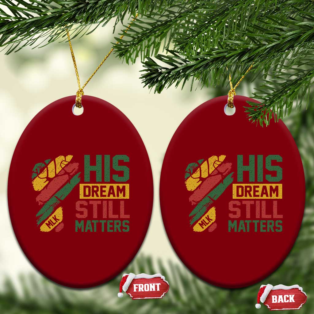Martin Luther King Jr Ceramic Ornament His Dream Still Matters MLK Day TS11 Print Your Wear