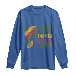 Martin Luther King Jr Long Sleeve Shirt His Dream Still Matters MLK Day TS11 Royal Blue Print Your Wear