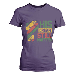 Martin Luther King Jr T Shirt For Women His Dream Still Matters MLK Day TS11 Purple Print Your Wear