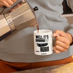 Well Its Groundhog Day Again Coffee Mug Funny Woodchuck Groundhog TS11 Print Your Wear