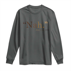 Rosa Parks Quote Long Sleeve Shirt Nah 1955 Melanin Black Movement Protest TS11 Dark Heather Print Your Wear