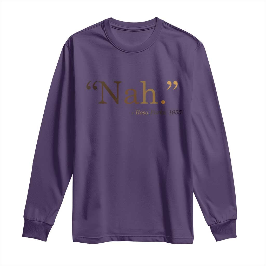 Rosa Parks Quote Long Sleeve Shirt Nah 1955 Melanin Black Movement Protest TS11 Purple Print Your Wear
