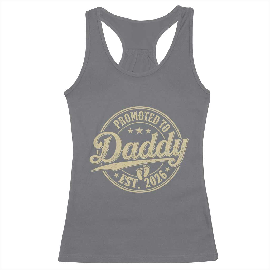 Funny New Dad 2026 Racerback Tank Top Promoted To Daddy Est 2026 TS11 Charcoal Print Your Wear