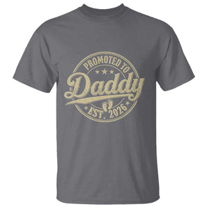 Funny New Dad 2026 T Shirt - Promoted To Daddy Est 2026 TS11 Charcoal Print Your Wear