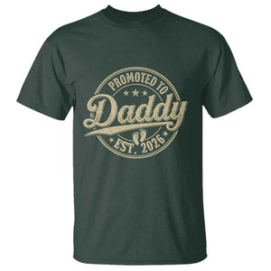 Funny New Dad 2026 T Shirt - Promoted To Daddy Est 2026 TS11 Dark Forest Green Print Your Wear