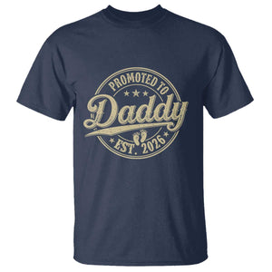 Funny New Dad 2026 T Shirt - Promoted To Daddy Est 2026 TS11 Navy Print Your Wear