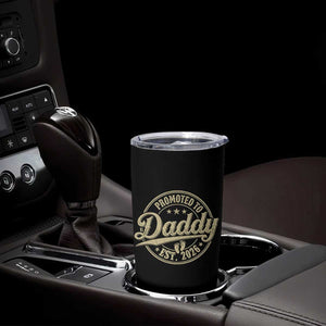 Funny New Dad 2026 Tumbler Cup Promoted To Daddy Est 2026 TS11 Print Your Wear