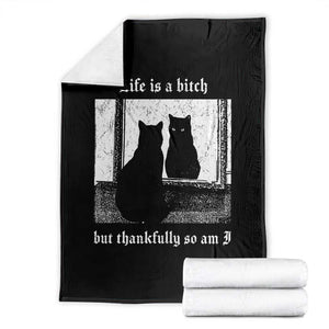 Funny Life Is A Bitch But Thankfully So Am I Throw Blanket Black Cat Meme TS11 Black Print Your Wear
