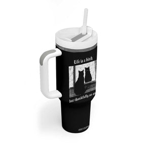 Funny Life Is A Bitch But Thankfully So Am I Tumbler With Handle Black Cat Meme TS11 Print Your Wear