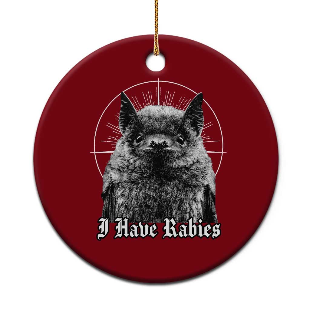 I Have Rabies Bat Ceramic Ornament Funny Meme Quotes Gothic TS11 1pc Red Print Your Wear
